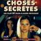 CHOSES SECRETES